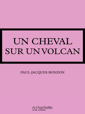 cover image of Un cheval sur un volcan